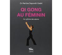 Qi Gong Au Féminin - Au Rythme Des Saisons
