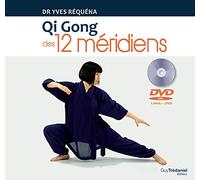 Qi Gong des 12 méridiens (LIV+DVD) Yves Réquéna (Auteur)