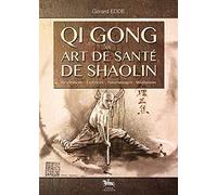 Qi Gong et art de santé Shaolin
