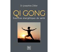Qi gong - Exercices énergétiques de santé