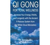 Qi Gong for Total Wellness Baolin Wu, Jessica Eckstein (Auteur)