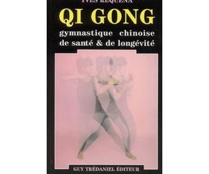 Qi gong, gymnastique chinoise de santé & de longévité