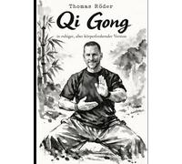 Qi Gong in ruhiger, aber körperfördernder Version