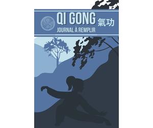 QI GONG: Journal à compléter. Fiches à remplir pour 50 cours. Carnet de suivi des entraînements pour garder une trace de vos séances. Format pratique
