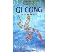 Qi Gong - Le vol de la grue