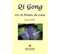 Qi Gong - Les 28 Pétales Du Lotus