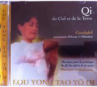 Qi Gong: "Lou Yong Tao Tö Qi: Qi Du Ciel Et De La Terre