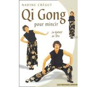 Qi gong pour mincir - Nadine Crégut - Tredaniel La Maisnie - broché - Guide