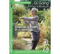 Qi Gong pour se reveiller : Stimuler Le Corps et Le Mental