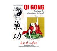 Qi Gong, Pratique des Classiques Originels
