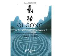 QI GONG un art de vivre en présence