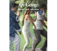 Qi gong: Vivre longtemps en bonne santé
