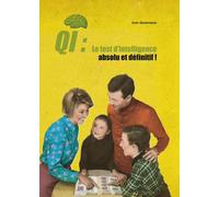 Qi, le test d'intelligence absolu et définitif ! - [à faire - Jean Gourounas - Fage Eds - broché - Anthologie