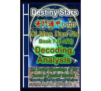 Qi Men Dun Jia Studies - Book 7 (1of2) Decoding & Analysis