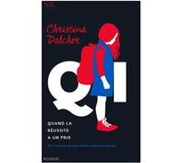 QI - Quand la réussite a un prix Christina Dalcher (Auteur), Michael Belano (Traduction)