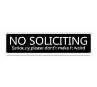 Qianyin Plaque en métal « No Soliciting » en métal avec inscription « Seriously Please Don't Make It Weird » - 40,6 x 10,2 cm - Décoration murale en fer pour maison, ferme, bar, garage, intérieur et