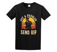 QIESHEOK Got A Problem Send Rip Unisex 100% Cotton Short-Sleeve T-Shirts Black M