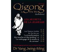 Qigong de Da Mo Les secrets de la jeunesse - Jwing-Ming Yang - Budo Eds - broché - Guide