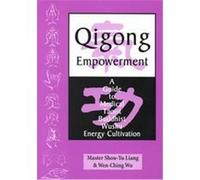 Qigong Empowerment Denise Breiter-Wu, Shou-Yu Liang, Wen-Ching Wu (Auteur)