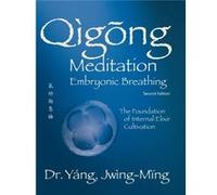 Qigong Meditation Embryonic Breathing by Yang & Dr. JwingMing & Ph.D. Yang Dr. JwingMing Ph.D. (Auteur)