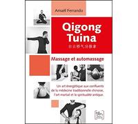 Qigong Tuina Tome 1 - Massage et automassage