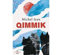 Qimmik - Michel Jean - Seuil - broché - Roman