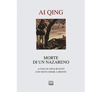 Qing Ai - Morte Di Un Nazareno. Testo Cinese