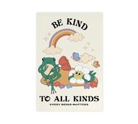 QITJSGD Poster sur toile Be Kind to All Kinds, décoration de chambre à coucher, bureau, chambre, cadeau, 30 x 45 cm