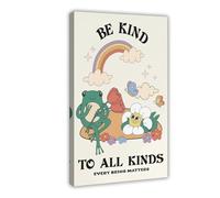 QITJSGD Poster sur toile Be Kind to All Kinds, décoration de chambre à coucher, bureau, chambre, cadeau, 20 x 30 cm