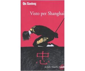 Qiu Xiaolong - Visto Per Shanghai