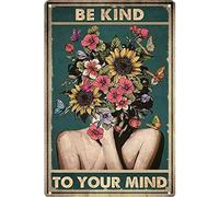 QKIODS Plaque en métal vintage amusante avec inscription « Be Kind to Your Mind » - Cadeau pour femme - Décoration murale - 20,3 x 30,5 cm