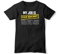 QLKNSC HAIT My Job is Top Secret Even I Don't Know What I'm Doing Mens Funny Unisex T-Shirt Black(Large)