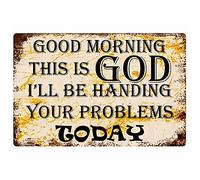 QLQKHJH Panneau en aluminium avec inscription « Good Morning This is god i Will be handling Your Problems Today » - Peinture en fer pour intérieur et extérieur - Décoration murale pour bar, café