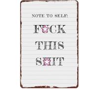 QMIQXIWS Note to Self Aluminum Metal Sign Funny Vintage Retro Humorous Wall Decor for Home Office Bar Garage 8 X 12 in