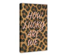 QOTOPGPG Poster « How Lucky Are We » - Imprimé léopard rétro sur toile - Décoration de chambre à coucher, bureau, chambre - Cadeau 30 x 45 cm