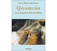 Qoumran et ses manuscrits de la Mer Morte - ERNEST-MARIE LAPERROUSAZ - Non Lieu - broché - Essai