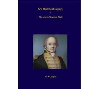 Qs Historical Legacy 1 The arrest of Captain Bligh by N. P. Cooper N. P. Cooper (Auteur)