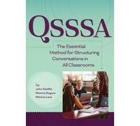 QSSSA: The Essential Method for Structuring Conversations in All Classrooms