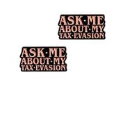 QTAOEIONG Lot de 2 broches en émail Ask Me About My Tax Evasion pour homme et femme