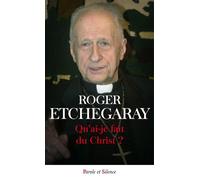 Qu ai je fait du christ - Roger Etchegaray - Parole Et Silence Eds - Poche - Essai