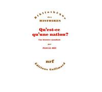Pascal Ory – Qu'est-ce qu'une nation ? – Une histoire mondiale