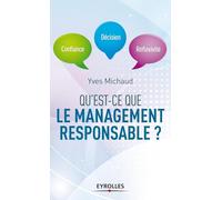 Qu’est-ce que le management responsable ? Confiance, décision, réflexivité