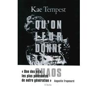 Kae (Kate) Tempest – Qu’on leur donne le chaos – broché