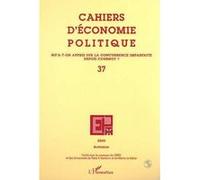 Cahiers D'économie Politique N° 37, Automne 2000 - Qu'a-T-On Appris Sur La Concurrence Imparfaite Depuis Cournot ?