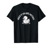 Quack If You Hate Meetings Canard en caoutchouc T-Shirt