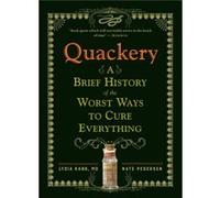 Quackery Lydia Kang, Nate Pedersen (Auteur)