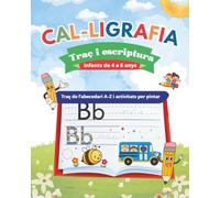 Quadern d’escriptura per a infants de 4 a 6 anys: Aprèn a traçar les lletres de la A a la Z, millora el control del llapis i diverteix-te pintant