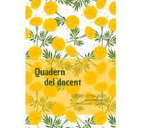 QUADERN DEL DOCENT 2026-2027 | Programació, avaluació i tutoria: Agenda del mestre en català | DIN A4 | Quadern de programació setmanal | Registre ... | Reunions docents | Regal per mestra.