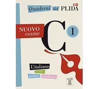 Quaderni del PLIDA C1 - Nuovo esame. Übungsbuch mit Audiodateien als Download: L'italiano scritto parlato certificato