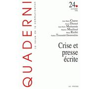 Quaderni, n 24/automne 1994. crise et presse ecrite: Crise et presse écrite